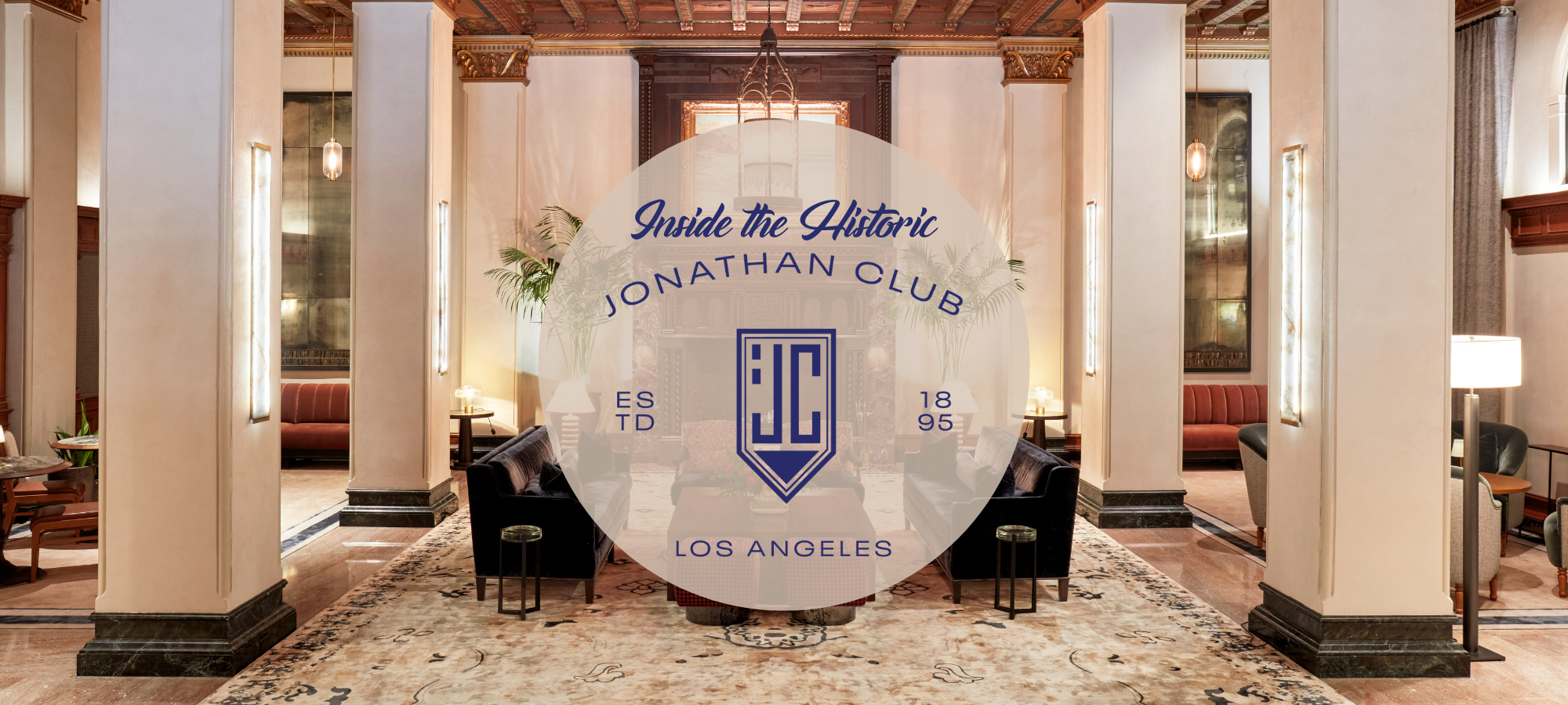 Inside the Historic Jonathan Town Club in Downtown Los Angeles